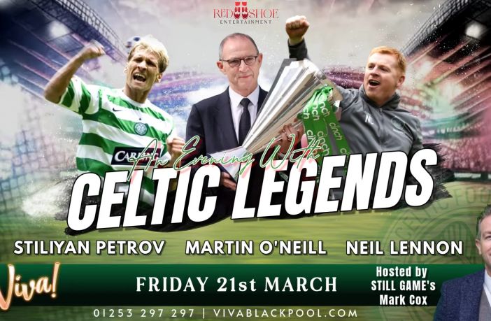 Celtic legends in Blackpool